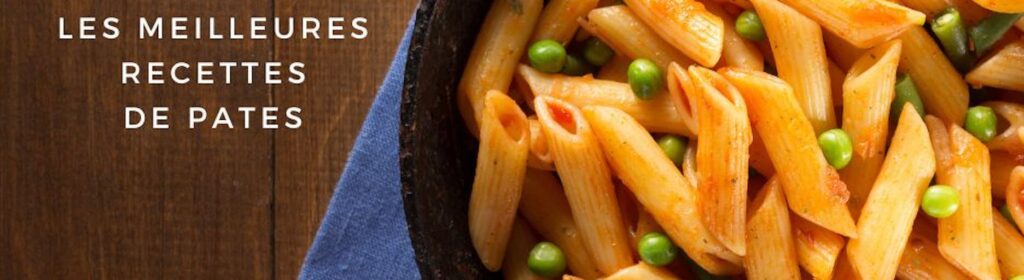 Les meilleures recettes de pâtes